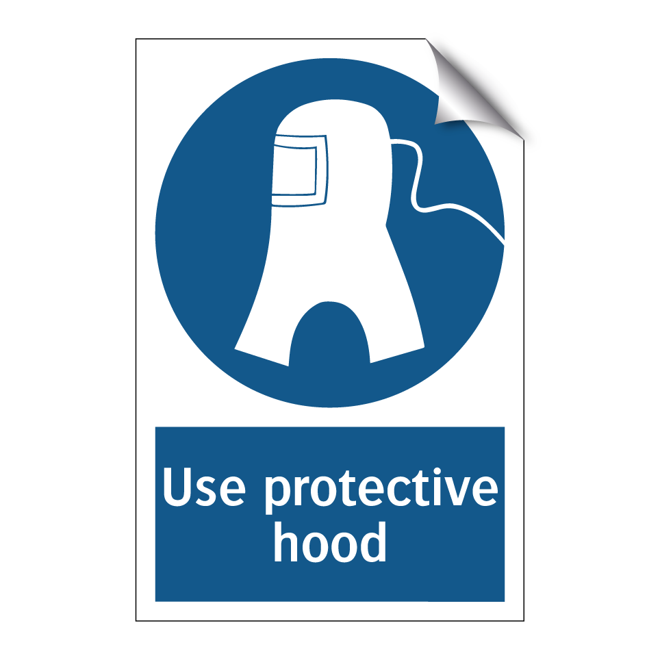 Use protective hood