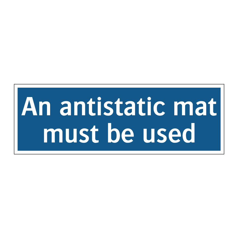 An antistatic mat must be used