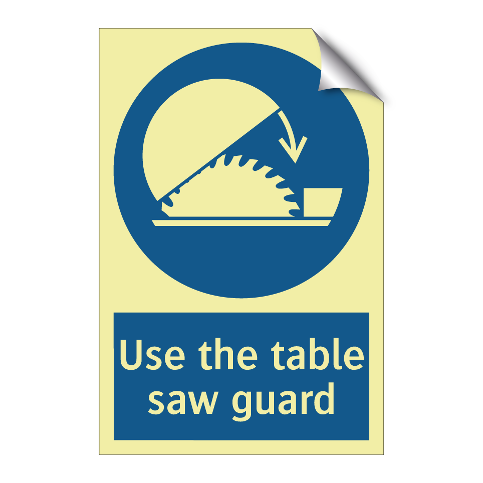 Use the table saw guard