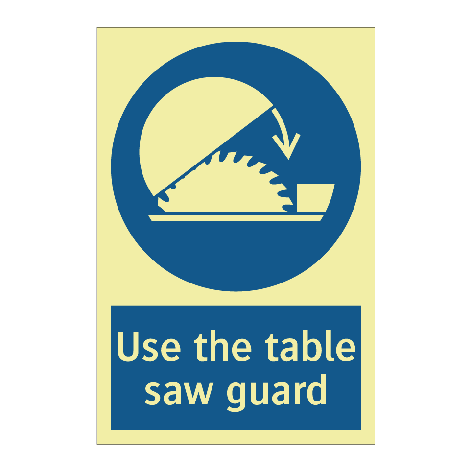 Use the table saw guard