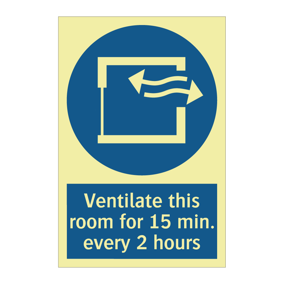 Ventilate this room for 15 min. every 2 hours