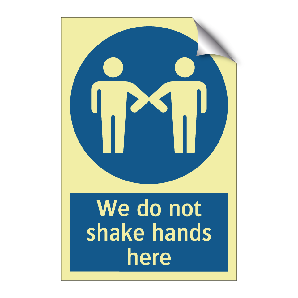 We do not shake hands here
