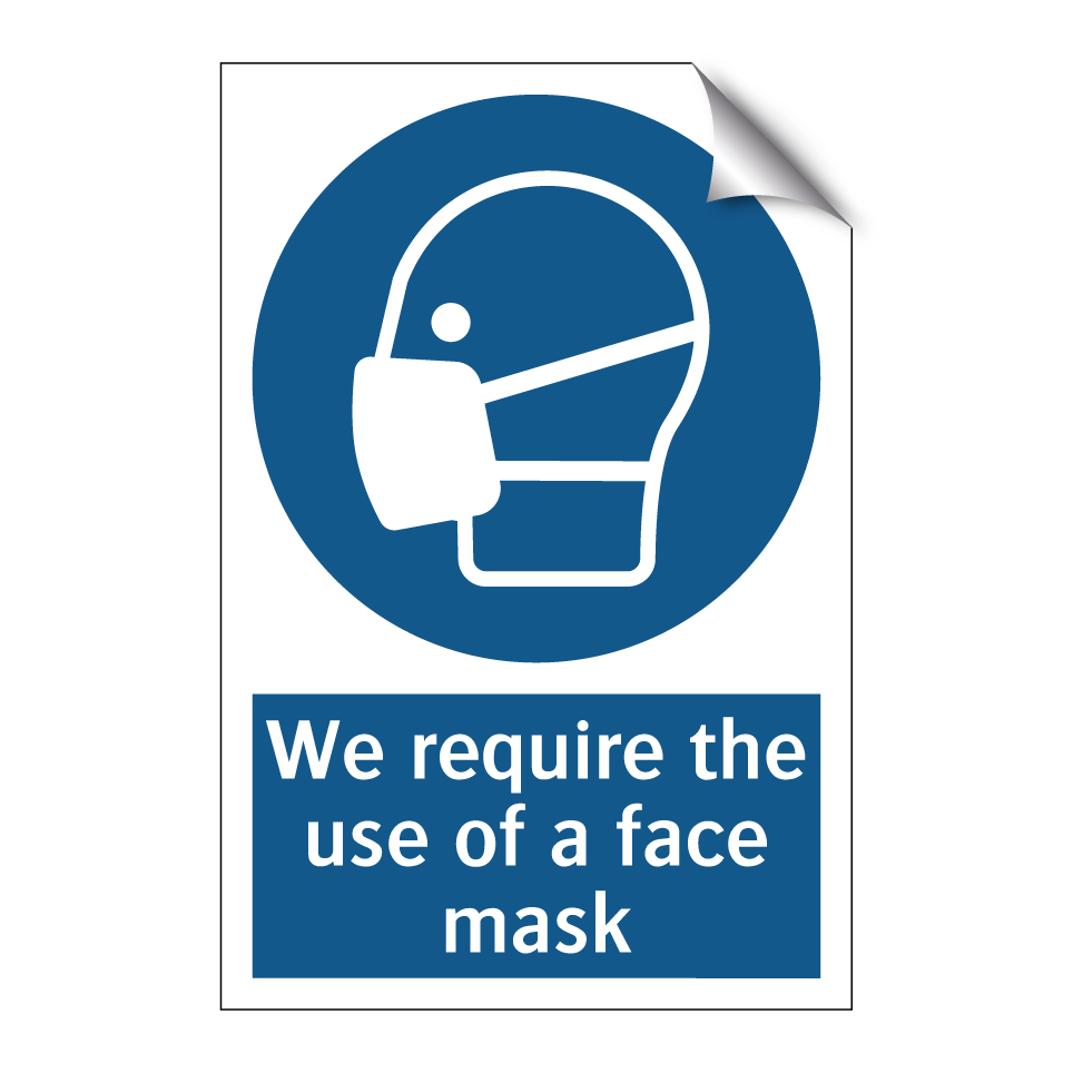 We require the use of a face mask