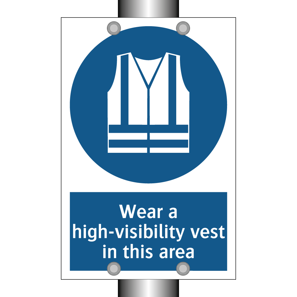 Wear a high-visibility vest in this area