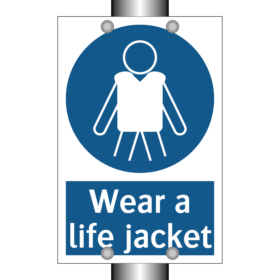 Wear a life jacket
