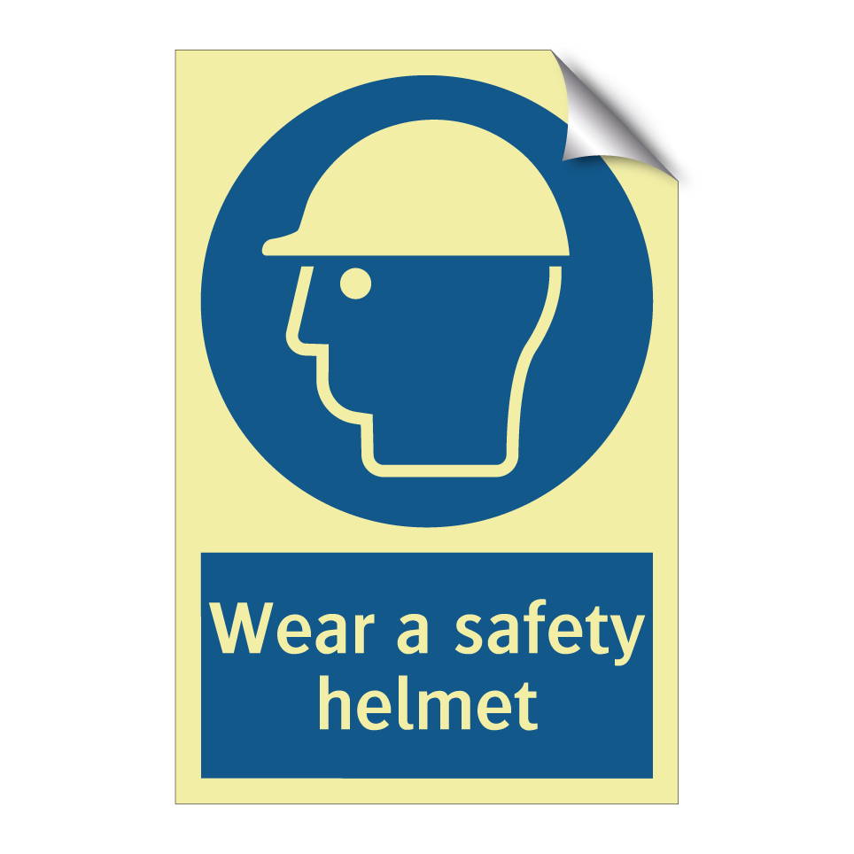 Wear a safety helmet