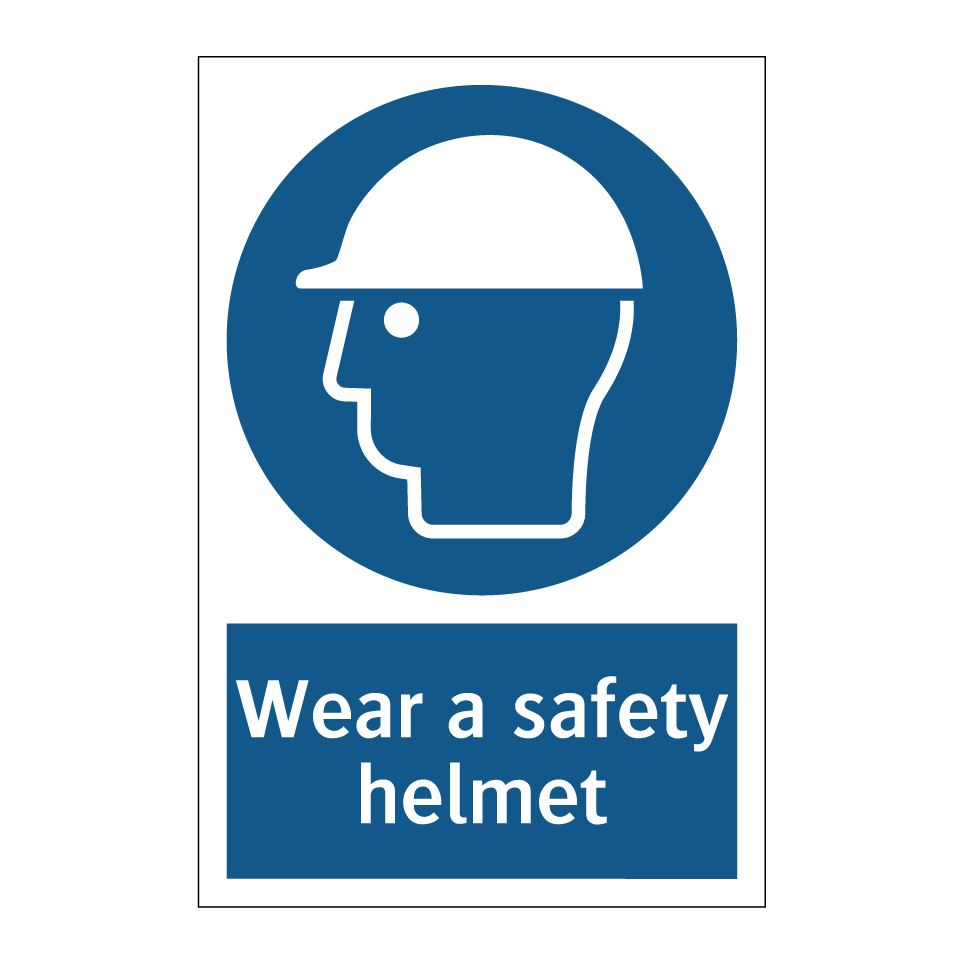 Wear a safety helmet