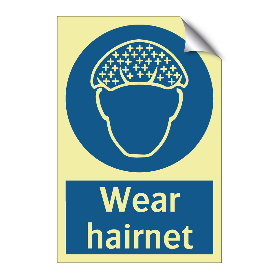 Wear hairnet