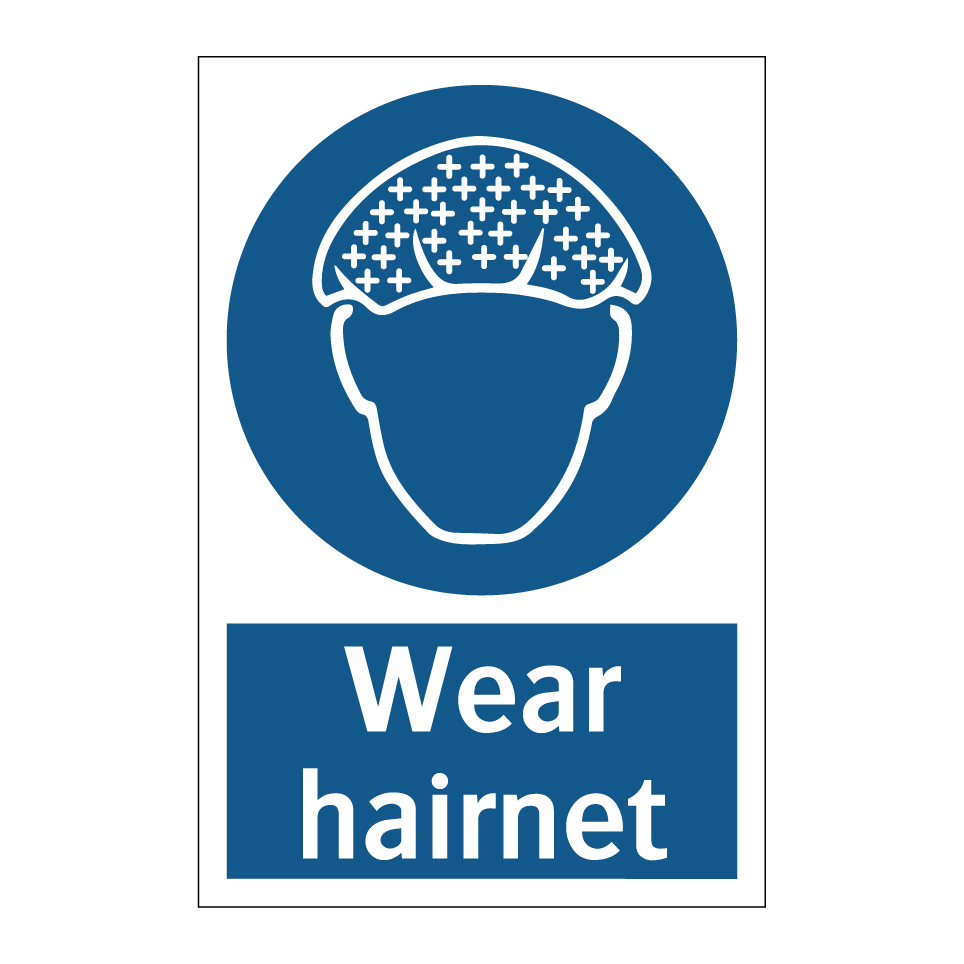 Wear hairnet