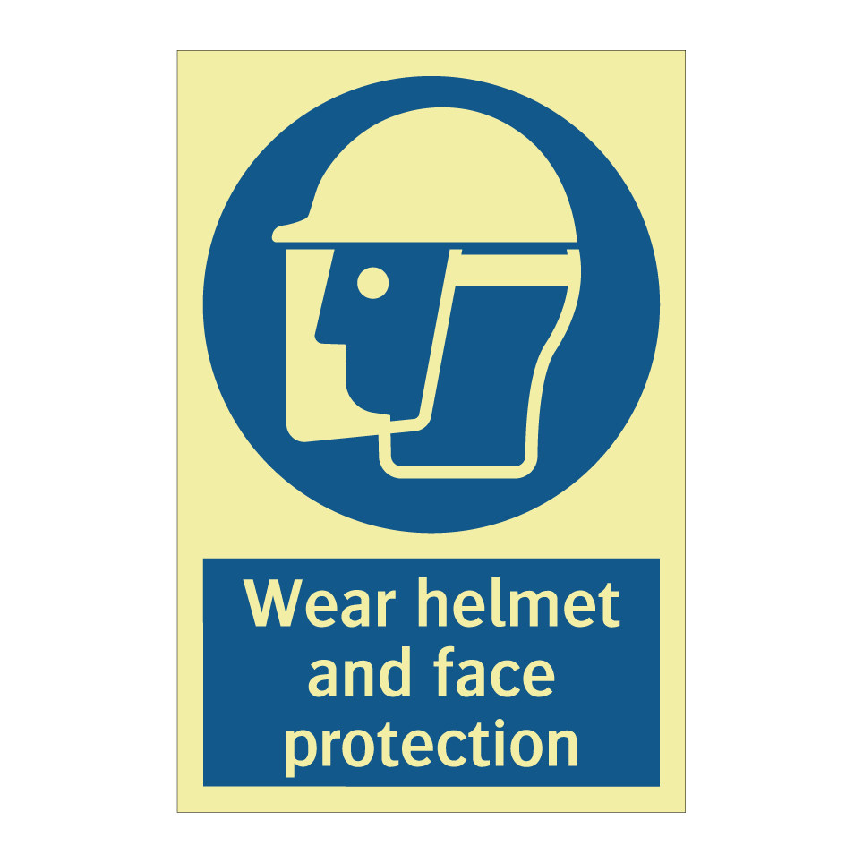 Wear helmet and face protection