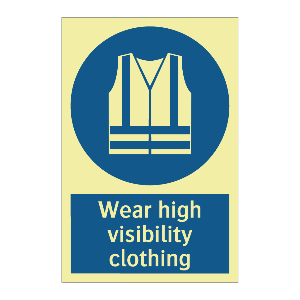 Wear high visibility clothing