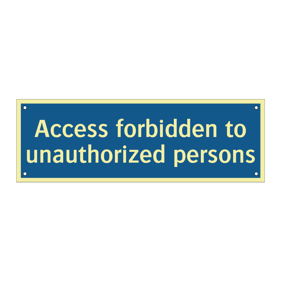 Access forbidden to unauthorized persons