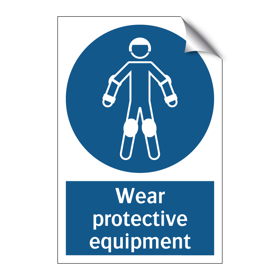 Wear protective equipment