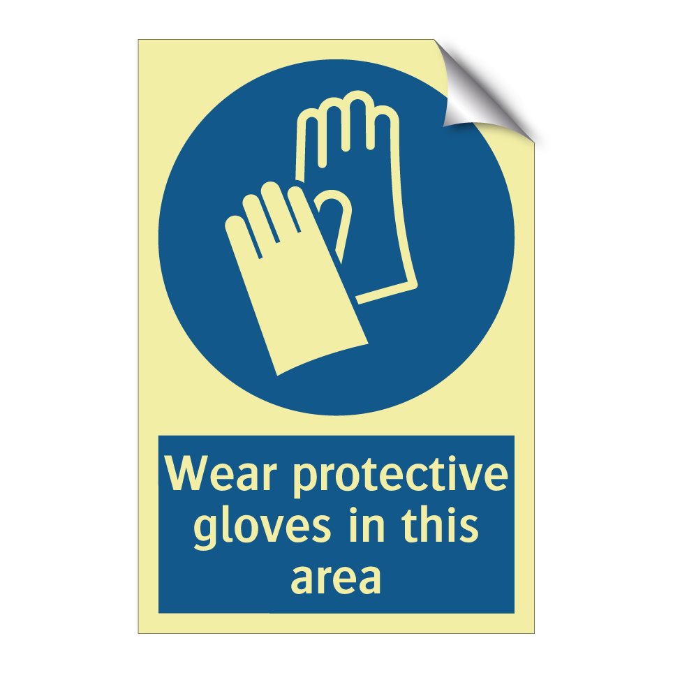 Wear protective gloves in this area