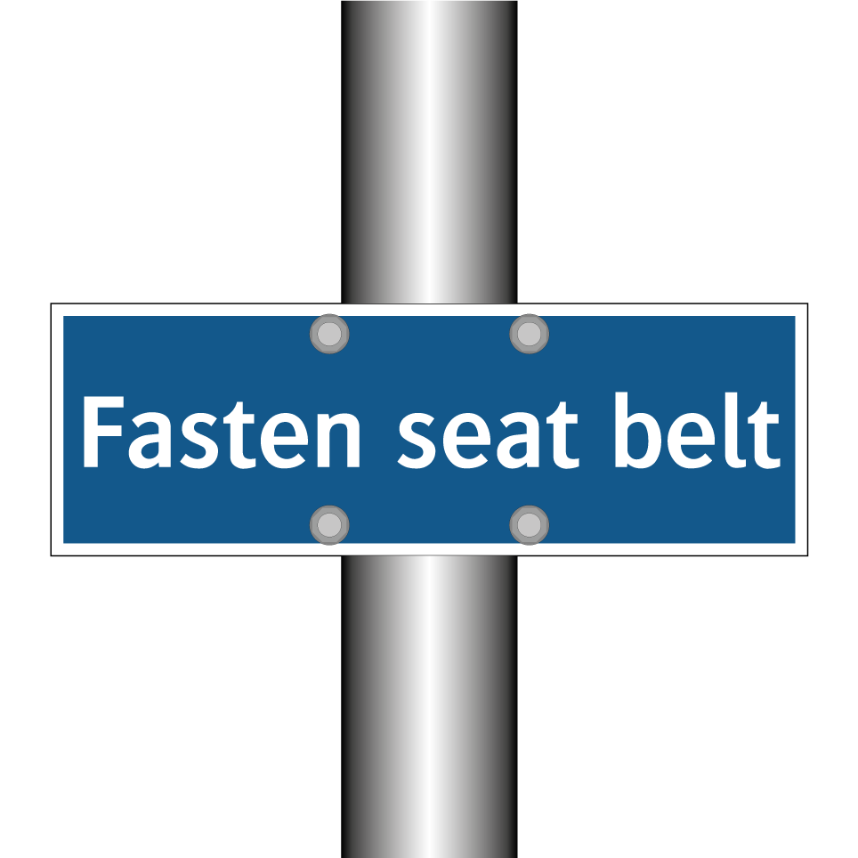 Fasten seat belt