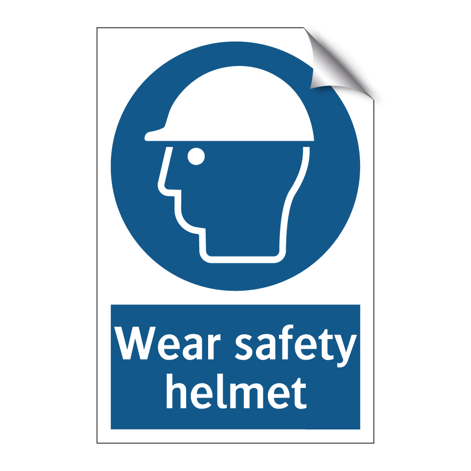 Wear safety helmet