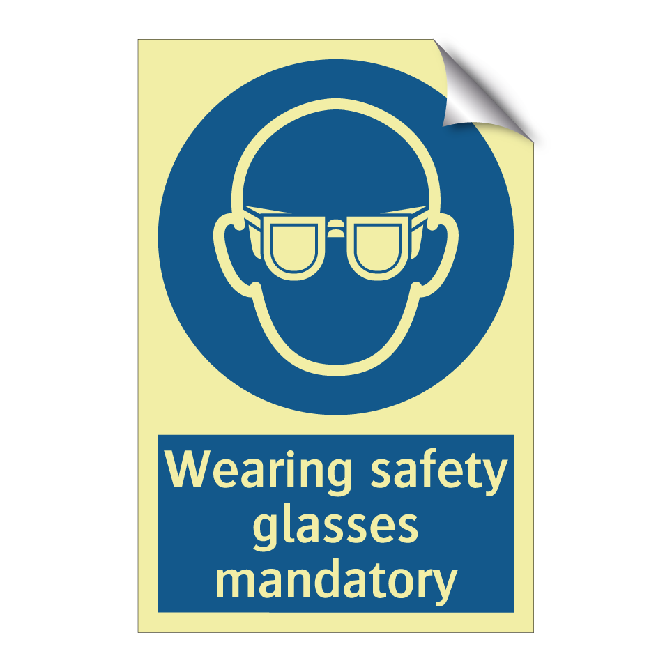 Wearing safety glasses mandatory