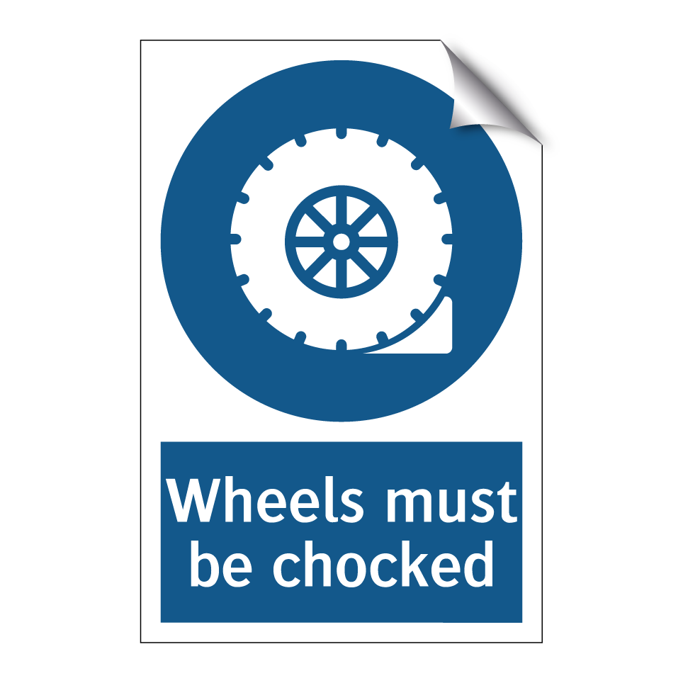 Wheels must be chocked