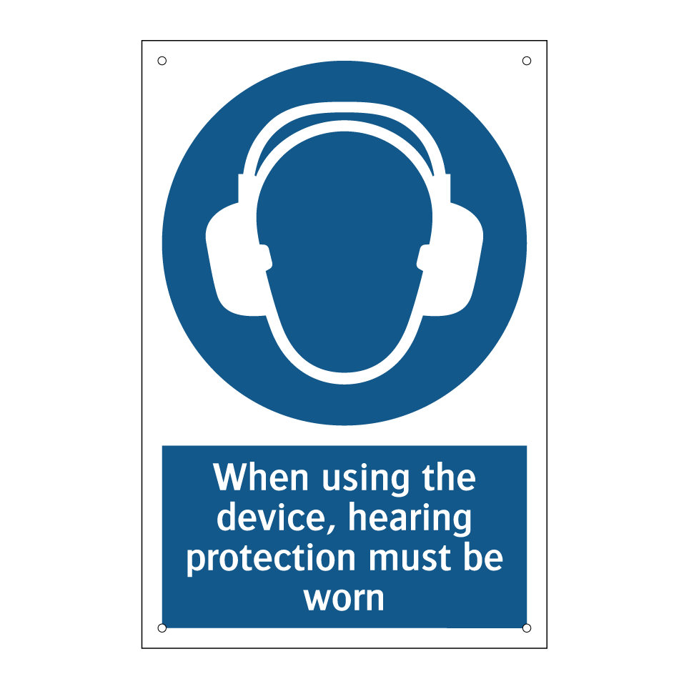 When using the device, hearing protection must be worn