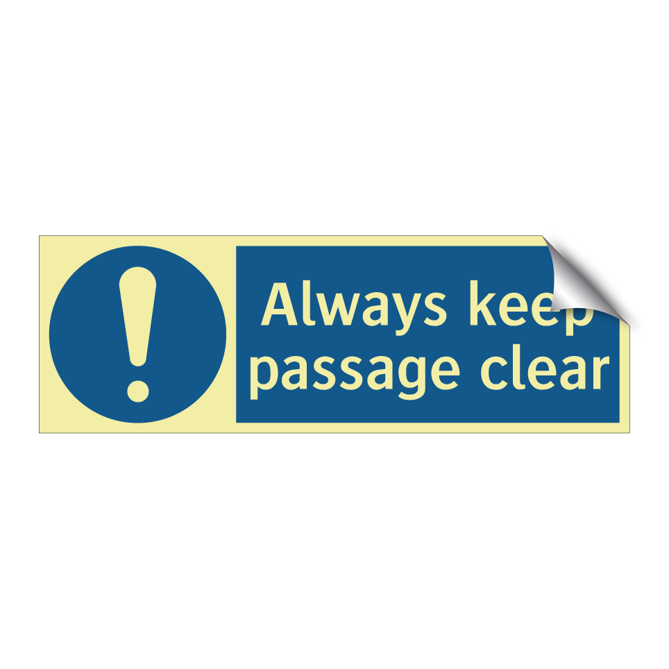 Always keep passage clear