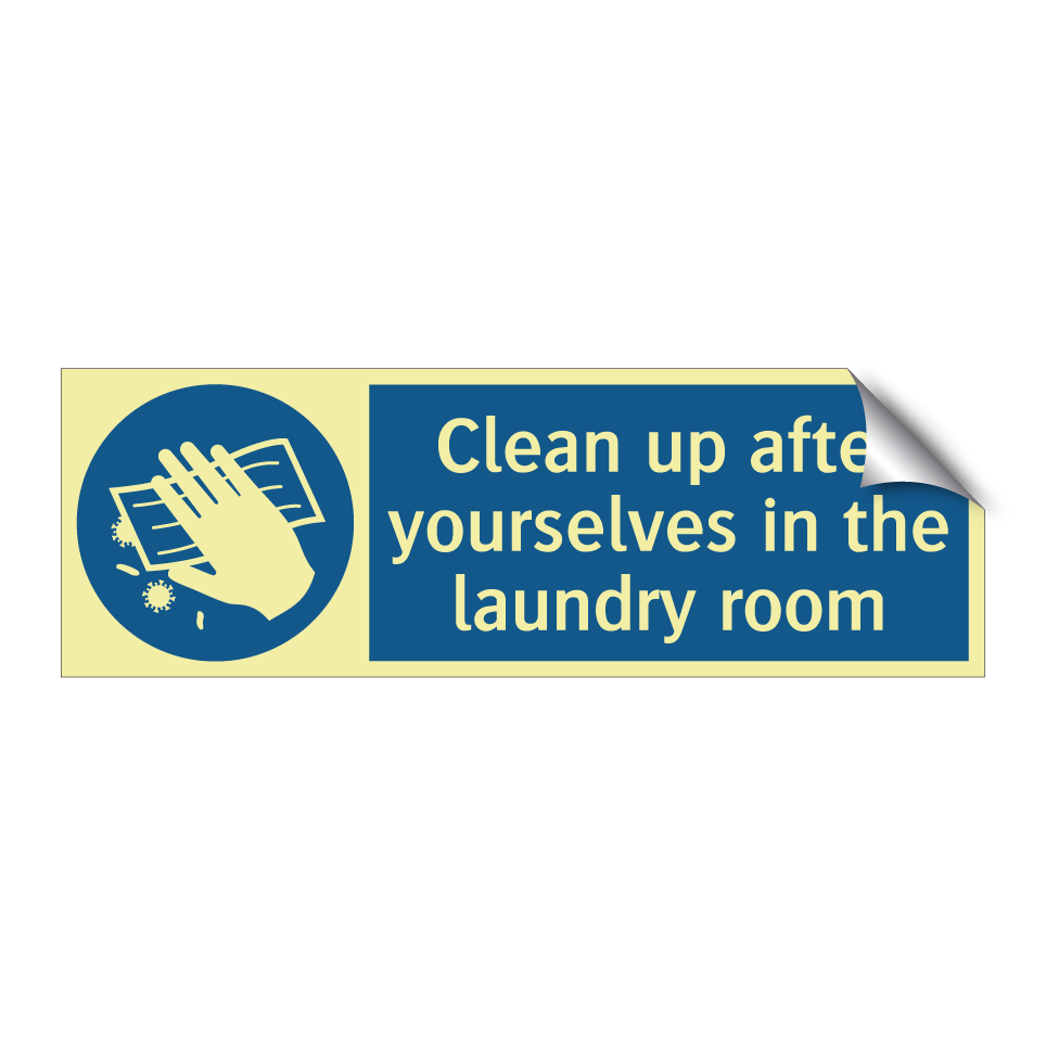 Clean up after yourselves in the laundry room