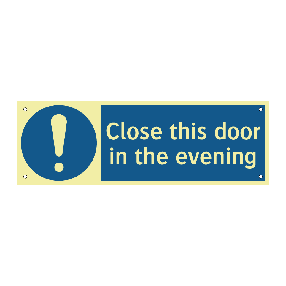 Close this door in the evening