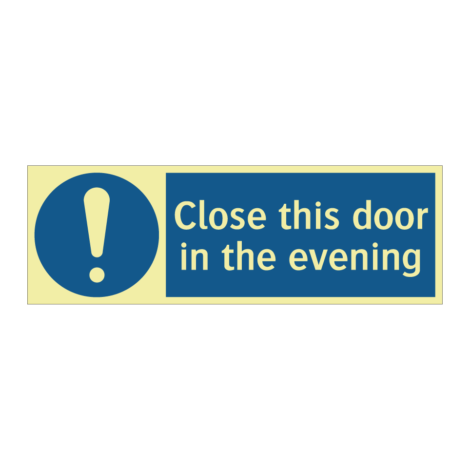 Close this door in the evening