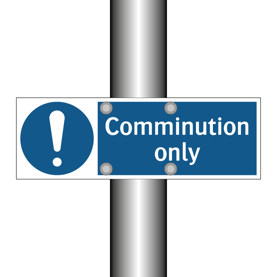 Comminution only
