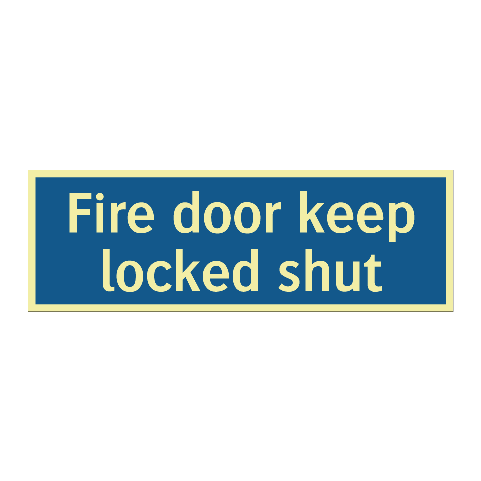 Fire door keep locked shut