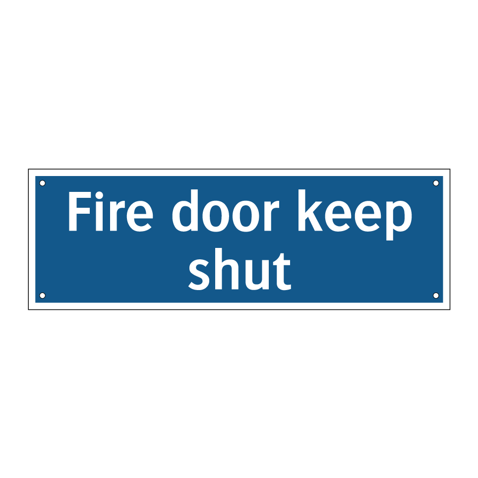 Fire door keep shut