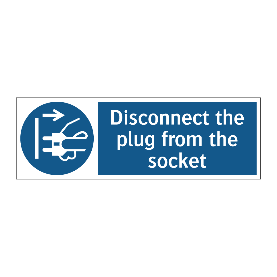Disconnect the plug from the socket
