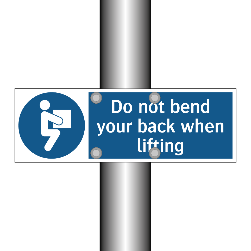 Do not bend your back when lifting