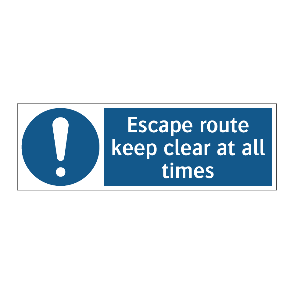 Escape route keep clear at all times