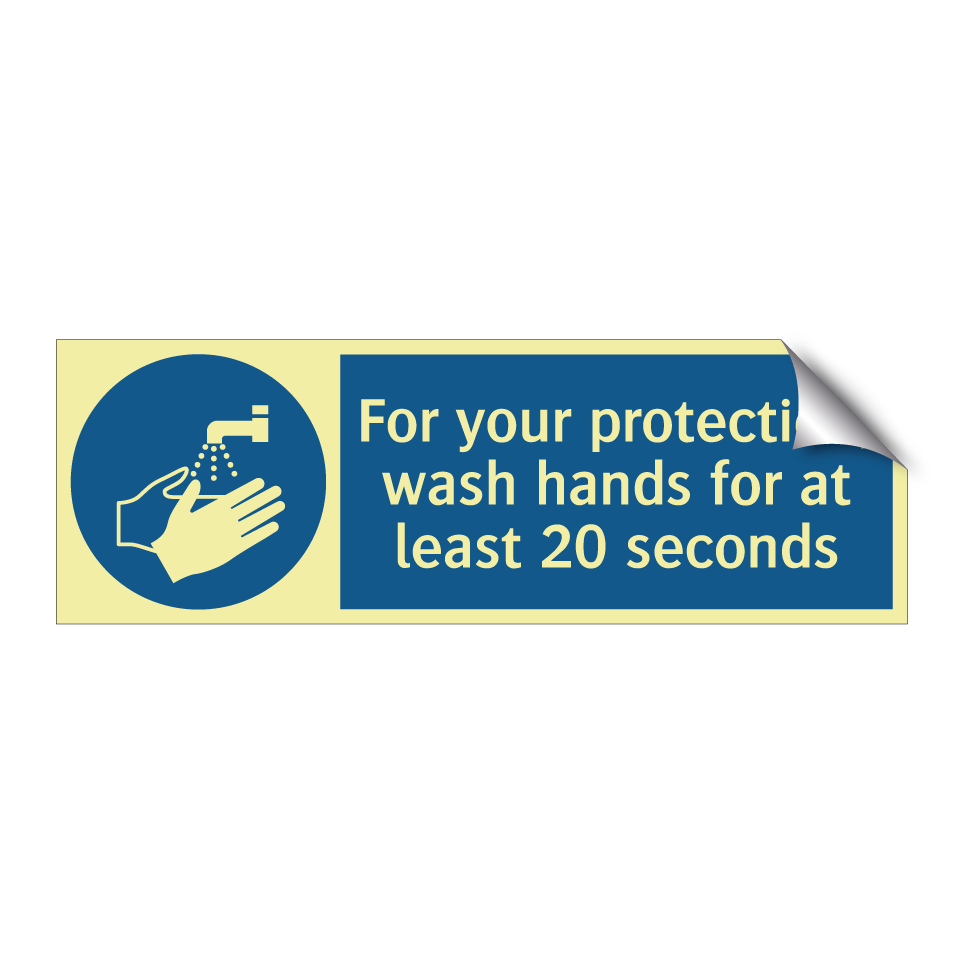 For your protection, wash hands for at least 20 seconds