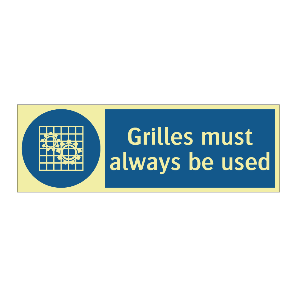 Grilles must always be used