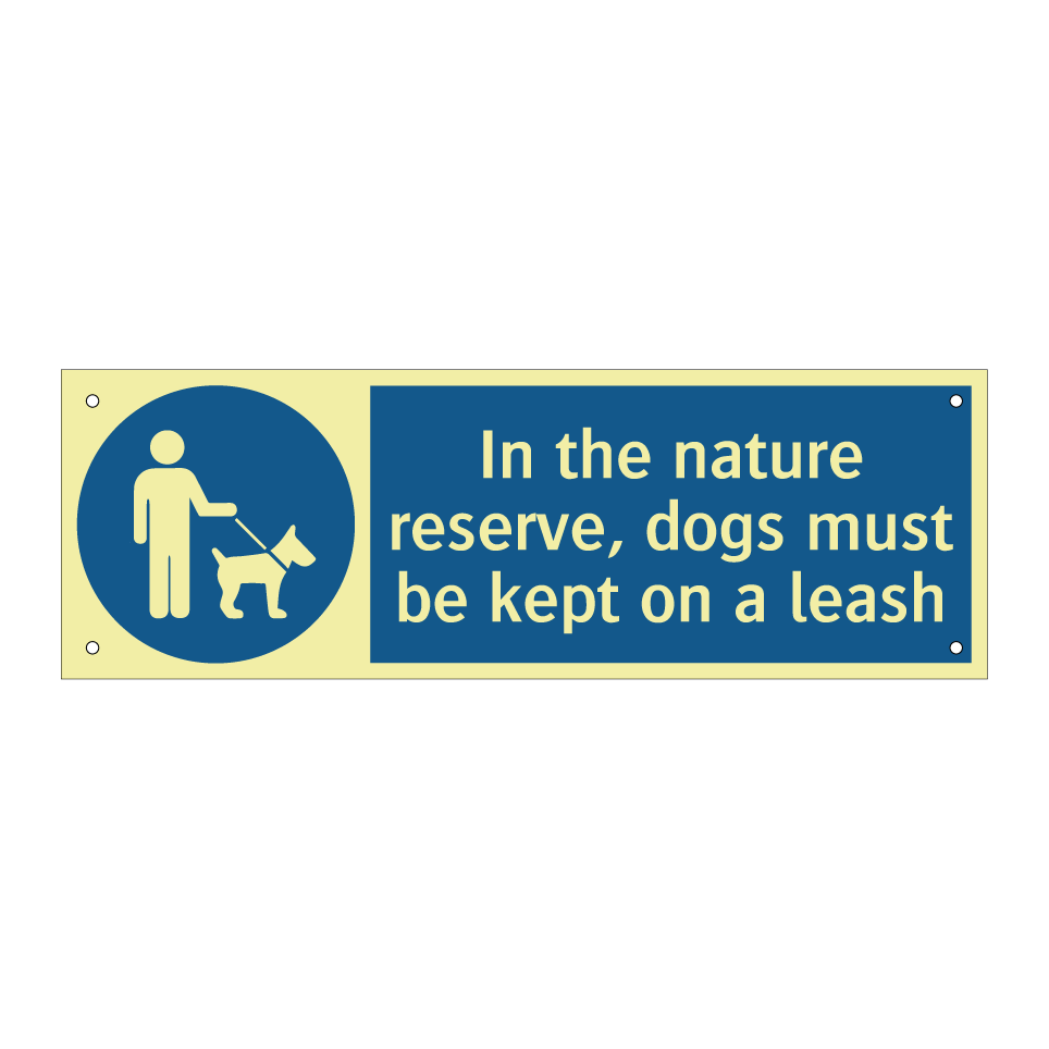 In the nature reserve, dogs must be kept on a leash
