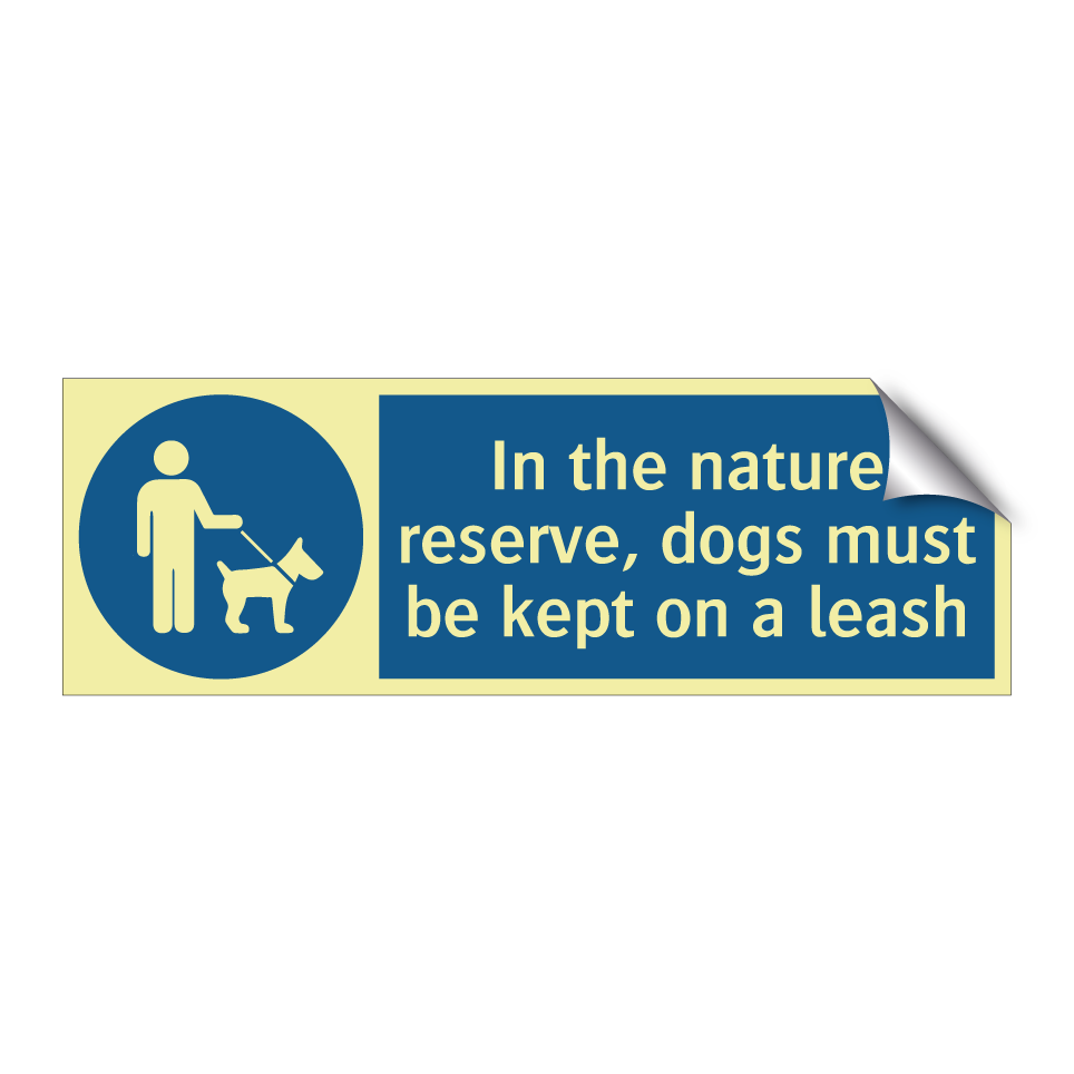 In the nature reserve, dogs must be kept on a leash