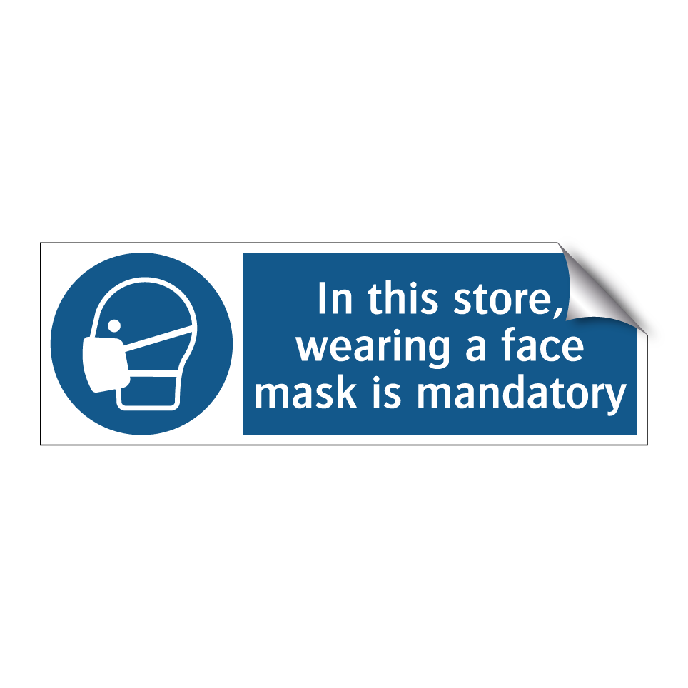 In this store, wearing a face mask is mandatory
