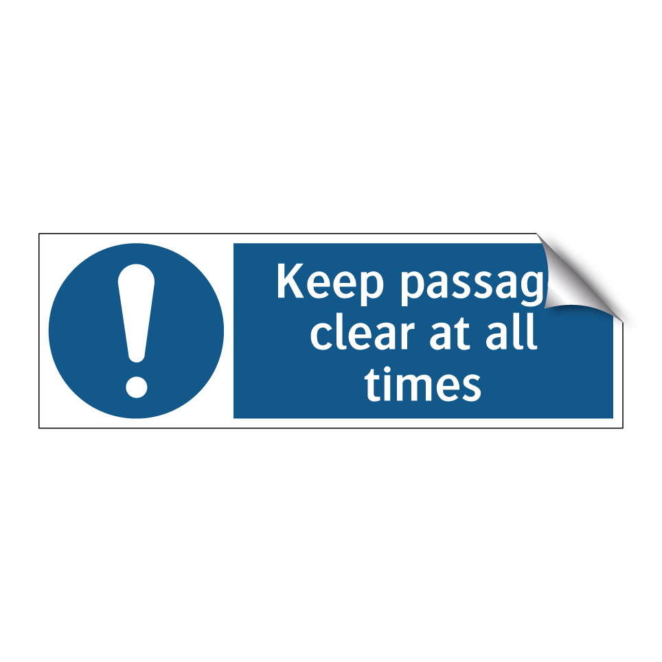 Keep passage clear at all times