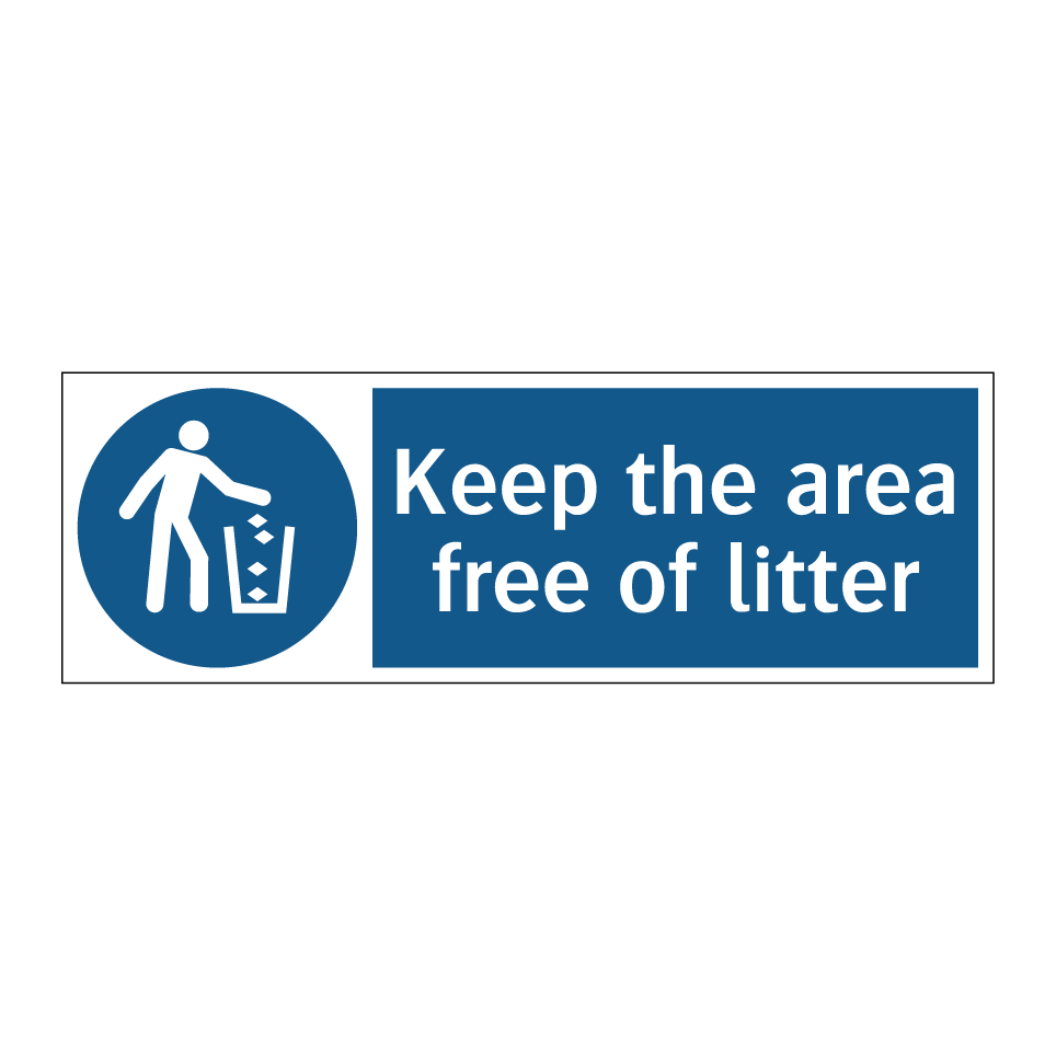 Keep the area free of litter