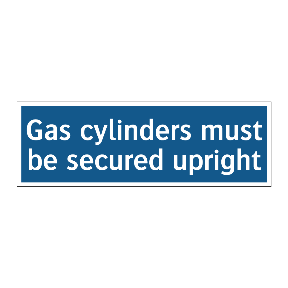 Gas cylinders must be secured upright