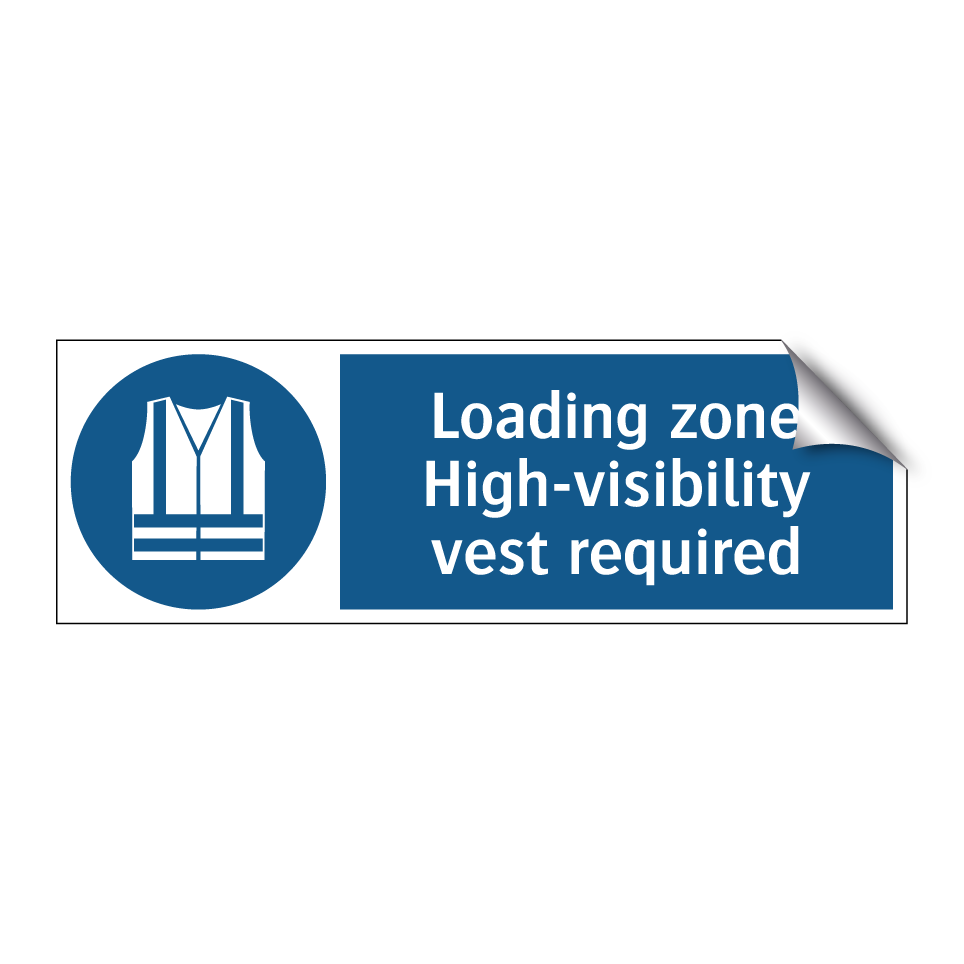 Loading zone High-visibility vest required