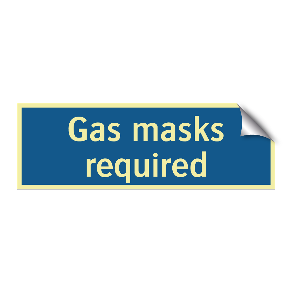 Gas masks required