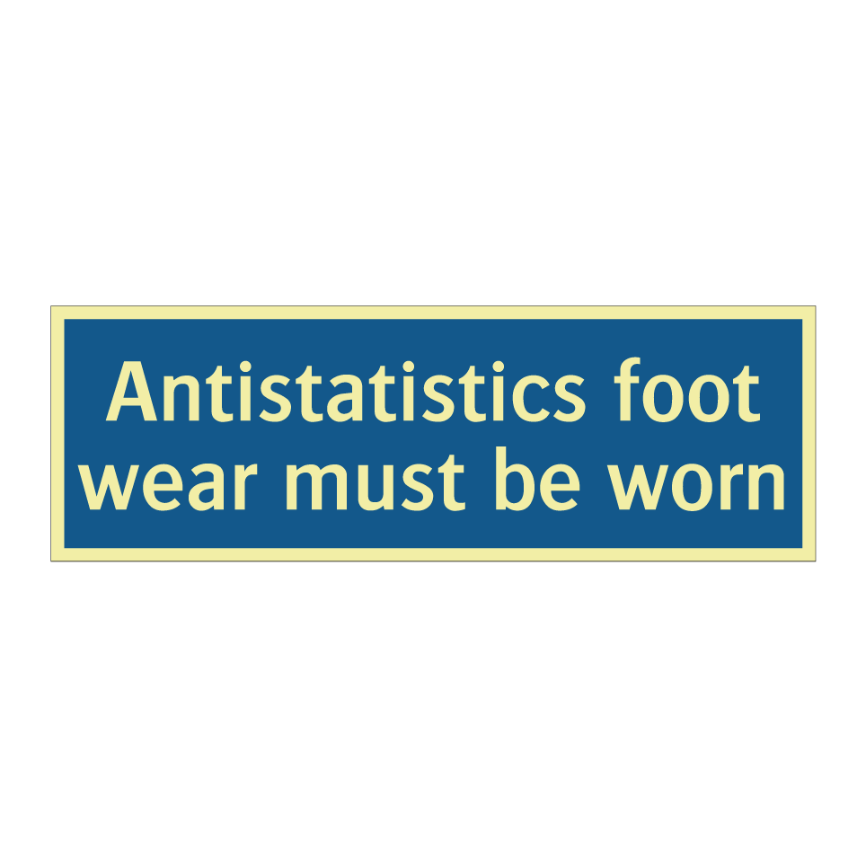 Antistatistics foot wear must be worn