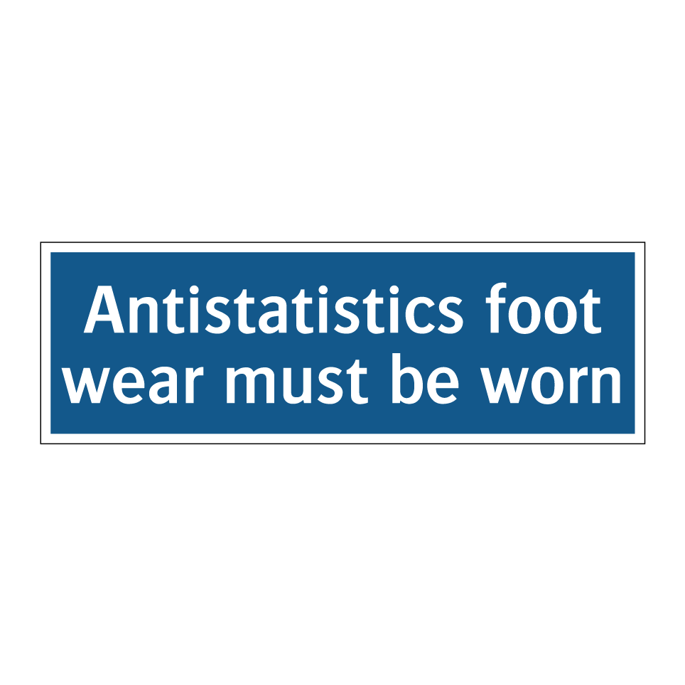 Antistatistics foot wear must be worn