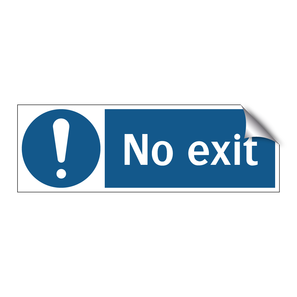No exit