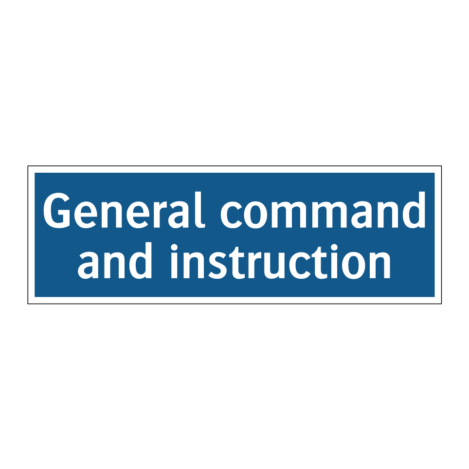 General command and instruction