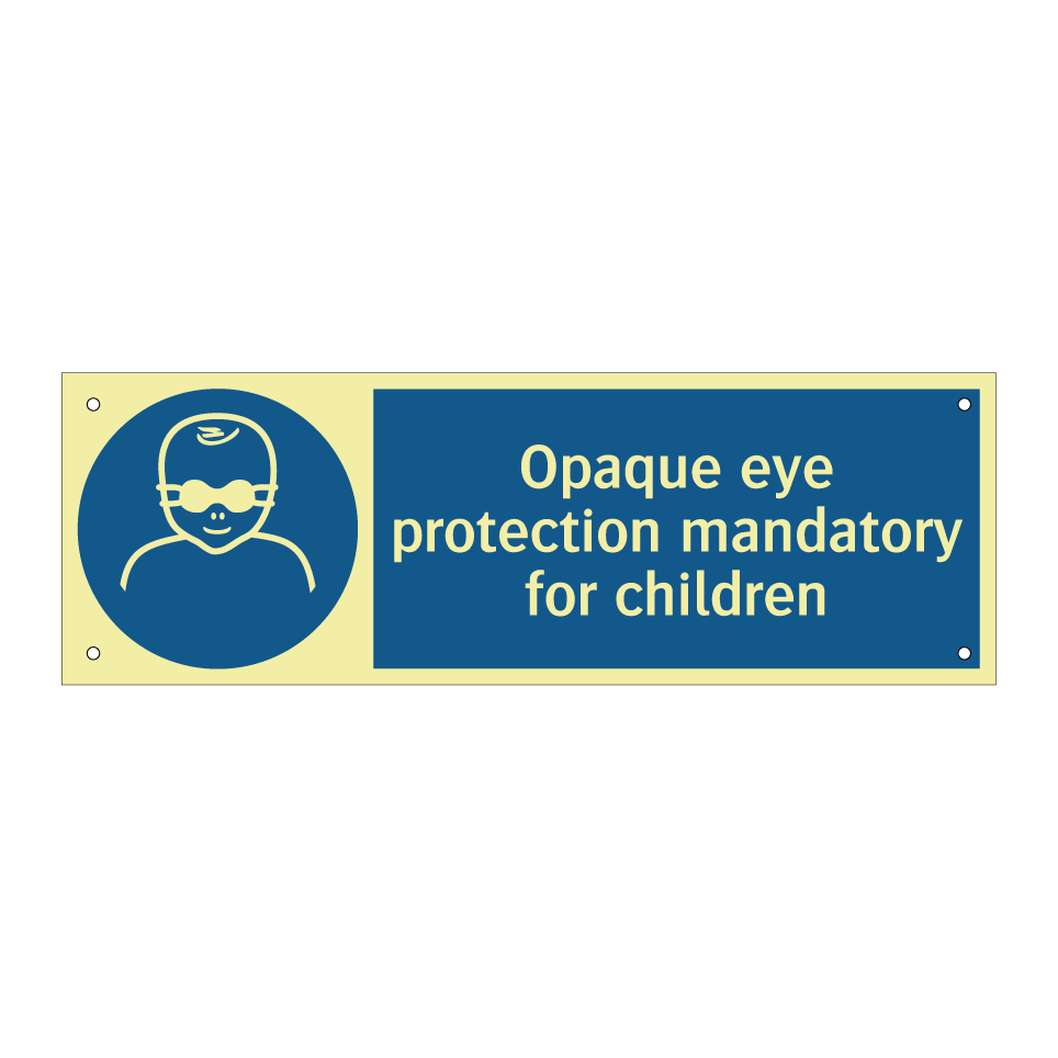 Opaque eye protection mandatory for children