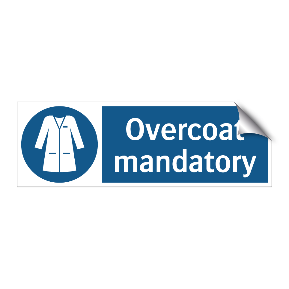 Overcoat mandatory