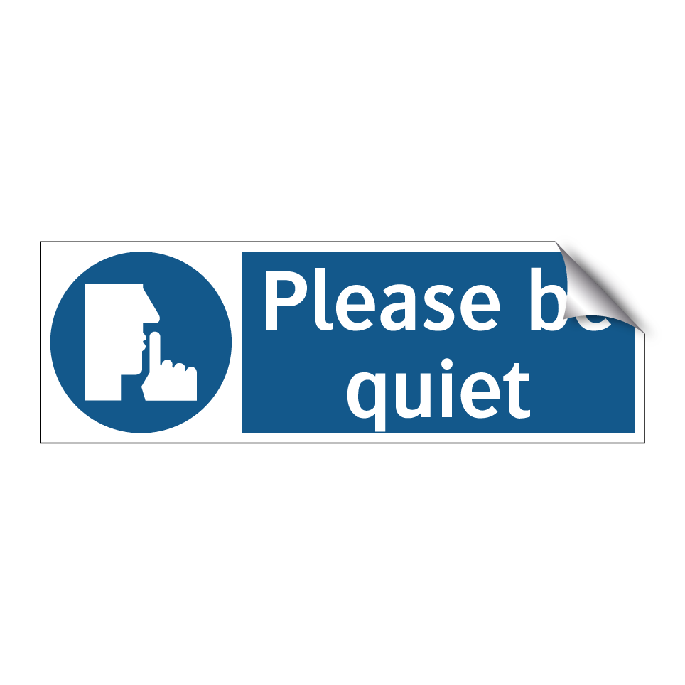 Please be quiet
